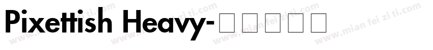 Pixettish Heavy字体转换